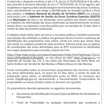 EXPOSIÇÃO PÚBLICA DOS RESULTADOS DOS TRABALHOS DE DELIMITAÇÃO  DAS PROPOSTAS DAS ZONAS DE DESENVOLVIMENTO TURÍSTICO NAS  ILHAS DE SANTO ANTÃO E SÃO NICOLAU PARA EFEITOS DE CONSULTA À  TODOS OS INTERESSADOS